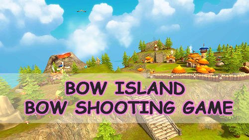 game pic for Bow island: Bow shooting